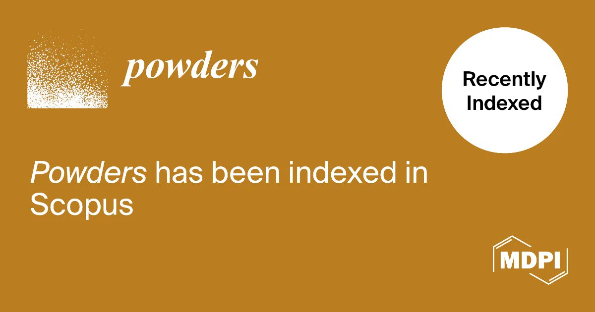 MDPIOpenAccess's tweet photo. We are pleased to announce that @MDPIPowders (ISSN: 2674-0516) has been selected for coverage in the Scopus indexing database. 

Find out more about submitting a manuscript to Powders: https://t.co/1MX4UD9k5t

#MDPI #OpenAccess #Powders #Research https://t.co/4lNJfVdlqe