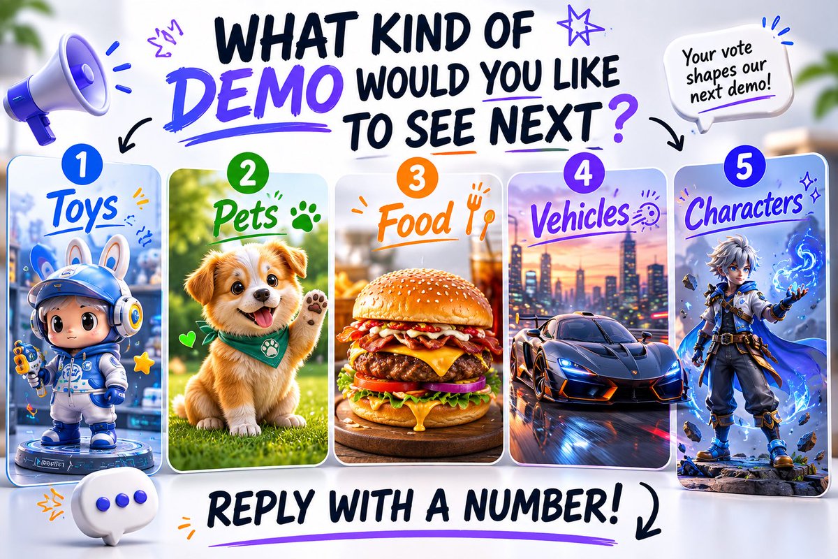 SumeruAI's tweet photo. What kind of demo would you like to see next?

1️⃣ Toys
2️⃣ Pets
3️⃣ Food
4️⃣ Vehicles
5️⃣ Characters

Reply with a number

#AI3D #mugen3D https://t.co/eczAimIMPr