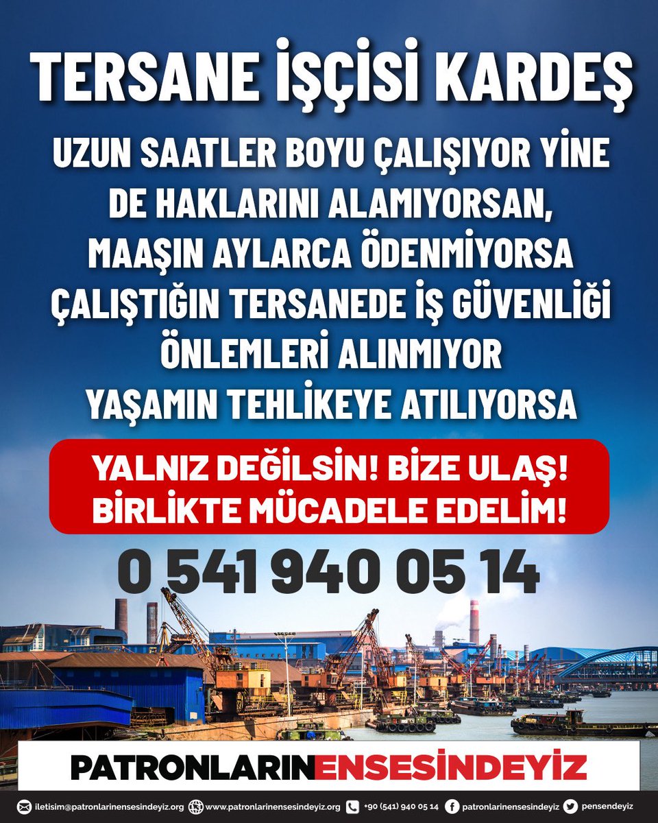 pensendeyiz's tweet photo. Tersane işçisi kardeş;

🔴Uzun saatler boyu çalışıyor yine de hakkını alamıyorsan,
🔴Maaşın aylarca ödenmiyorsa,
🔴Tersanede iş güvenliği önlemleri alınmıyor, yaşamın tehlikeye atılıyorsa

Yalnız değilsin! Birlikte mücadele edelim. Birlikte kazanalım.

 Bize ulaş👇
☎️0541 940 05 14