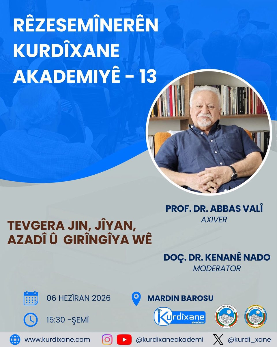 kurdi_xane's tweet photo. Mêvanê rêzesemînera me brêz Abbas Valî ye.

📌06.06.26- Şemî -15.30
Tevgera jin, jîyan, azadî û girîngîya wê - Prof.Dr. Abbas Valî
🎙️Moderator: Doç.Dr. Kenanê Nado
📍Semînera rûbirû li Baroya Mêrdînê
.
.
.
#abbasvalî #seminer #kurdîxane #mardi̇n https://t.co/JbjOW50mTa