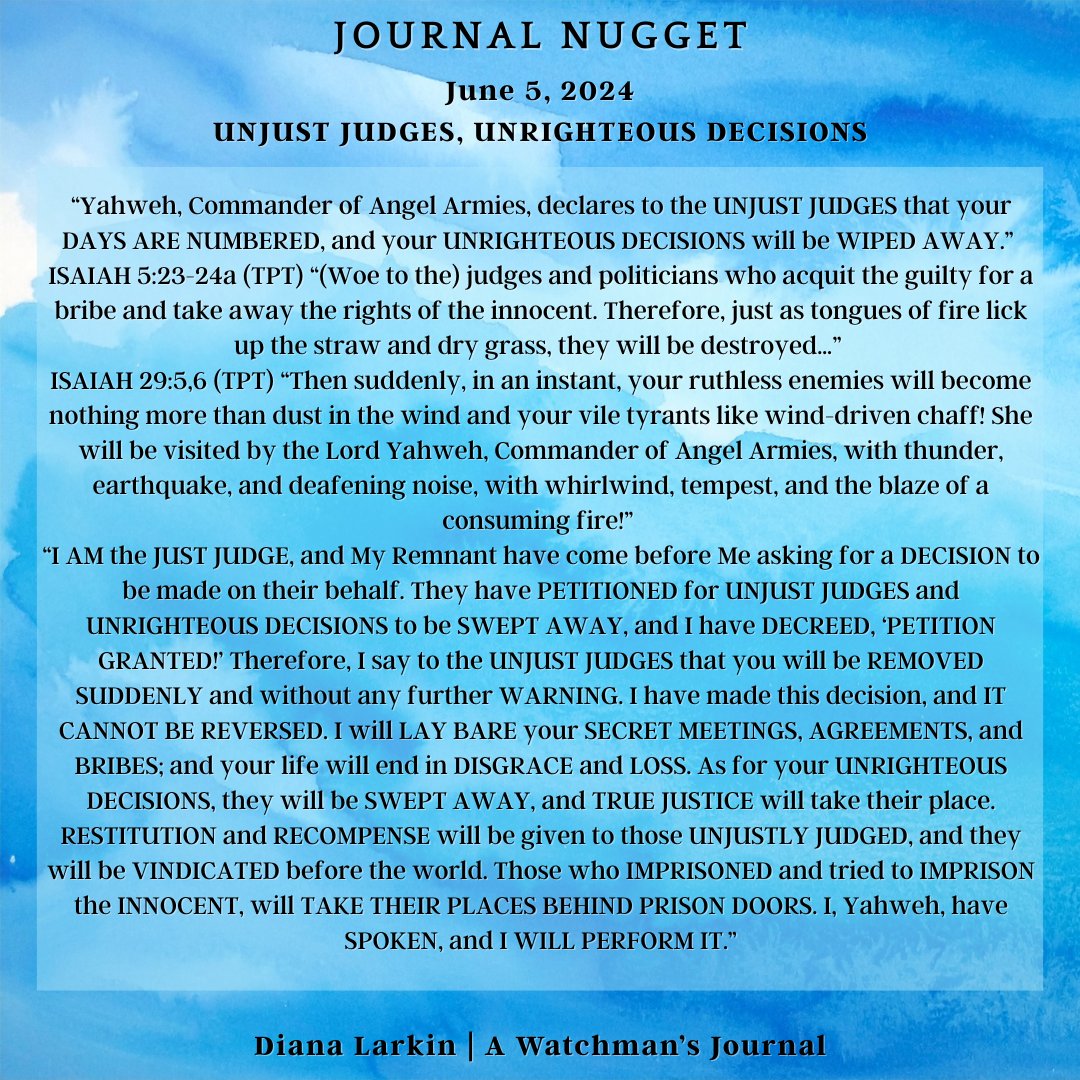 TheDianaLarkin's tweet photo. JOURNAL NUGGET ⚖️

"Therefore, I say to the UNJUST JUDGES that you will be REMOVED SUDDENLY and without any further WARNING." https://t.co/CwbWvWZQSQ