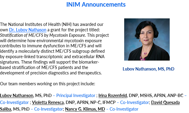 TomKindlon's tweet photo. From the email bulletin from INIM = Institute for Neuro-Immune Medicine Center for Collaborative Research 

The National Institutes of Health (NIH) has awarded our own Dr. Lubov Nathason a grant for the project titled: Stratification of ME/CFS by Mycotoxin Exposure

#MEcfs #Mold https://t.co/pElfSg4IkN