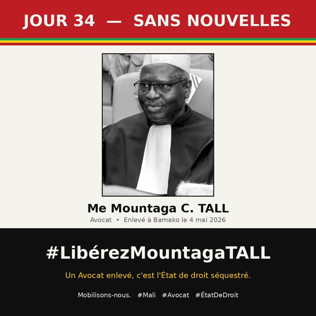 vieuxmko's tweet photo. JOUR 34 sans nouvelles de Me Mountaga TALL.
Enlevé chez lui à Bamako le 4 mai 2026. Toujours ni Conseil, ni médecin, ni magistrat, ni charge, ni signe de vie.
Un Avocat enlevé, c’est l’État de droit séquestré.
#LibérezMountagaTALL #Mali #Avocat #ÉtatDeDroit
@debatsdecitemko 
@Debats2DroitMKO