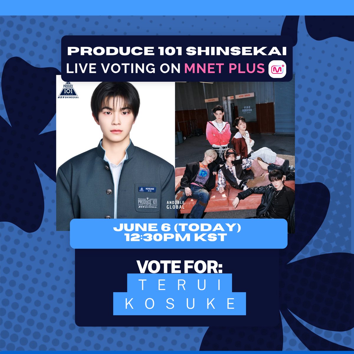AND2BLE_GLOBAL's tweet photo. [🗳️ LIVE VOTING] — Produce 101 Shinsekai Finale (@AND2BLEVOTEJP X TERUI KOSUKE FD)

‼️⚠️‼️ ATTENTION! ‼️⚠️‼️

🚨 The finale live vote for Produce 101 Shinsekai begins today at 12:30PM KST (in approximately 2.5 hours)!

We previously collaborated with TERUI KOSUKE’s fandom for our IDOLCHAMP vote, and they helped contribute over 70,000 votes for us.

Now, it's our turn to return the favor. However, we are currently very far from reaching our part of 14,000 votes, and we urgently need participation from EVERYONE in the fandom❗️❗️ 🙏

Please vote for TERUI KOSUKE on the Mnet Plus app during the show's live vote and submit your voting proof to the Google Drive folder below.

📱 Mnet Plus
⏰ 6/6 (TODAY), 12:30PM~ KST

📁 Google Drive 🔗https://t.co/M3FoSWmbP0

*We deeply apologize for the mistake made in the previous post. 🙏

#AND2BLE  #앤더블