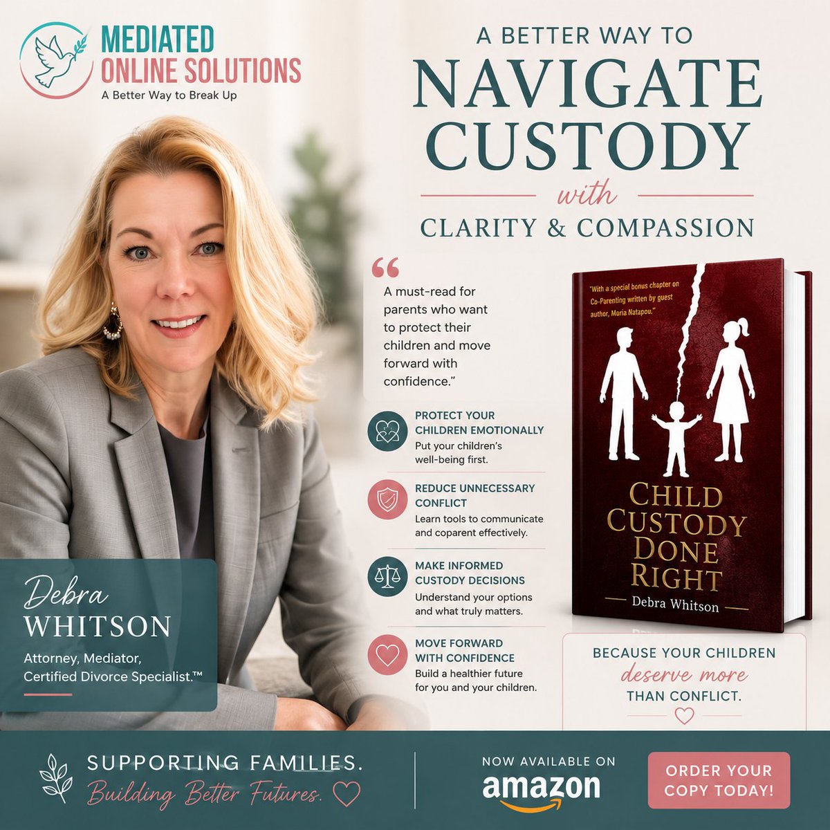 MediatedS's tweet photo. Children don't need parents who agree on everything.

They need parents who are committed to putting them first.

That's why Debra Whitson wrote Child Custody Done Right.

It's about helping children thrive.

Now available on Amazon.
#divorcelikeapro #mediation https://t.co/YCcWLwDu14
