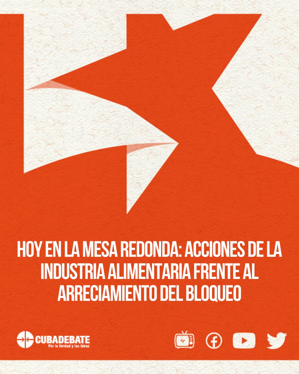 cubadebatecu's tweet photo. ✅️ El Ministro de la Industria Alimentaria y directivos de diversas OSDES de este ministerio comparecerán este viernes en la Mesa Redonda para informar sobre los impactos en sus sectores del arreciamiento del bloqueo estadounidense y las acciones que se acometen para atenuarlos https://t.co/rvDGvAZWsj