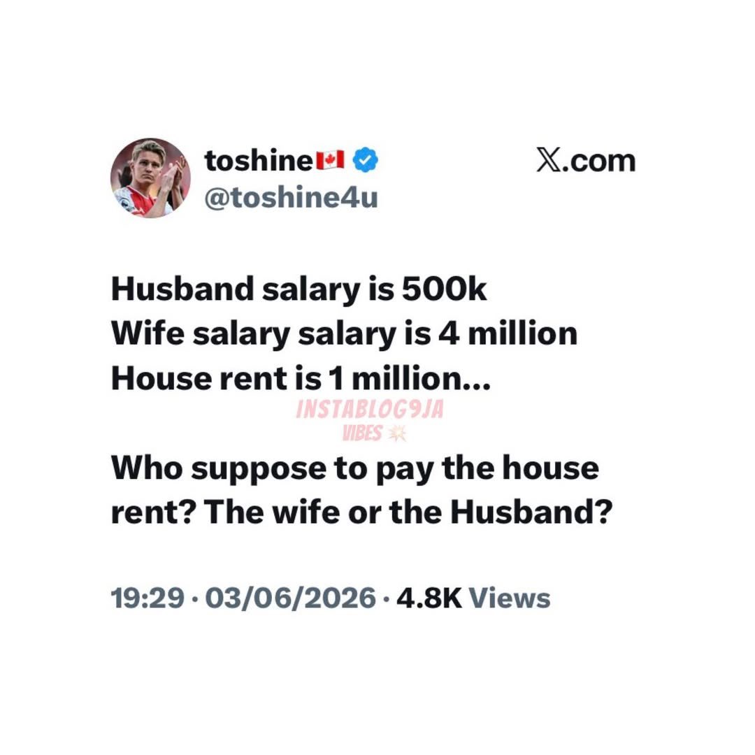instablog9ja's tweet photo. Salary Gap Marriage Debate, Husband Earns ₦500k, Wife Earns ₦4m and Rent Is ₦1m, Who Should Foot the Bill? 💸🏠 https://t.co/5TZQu5LOhE