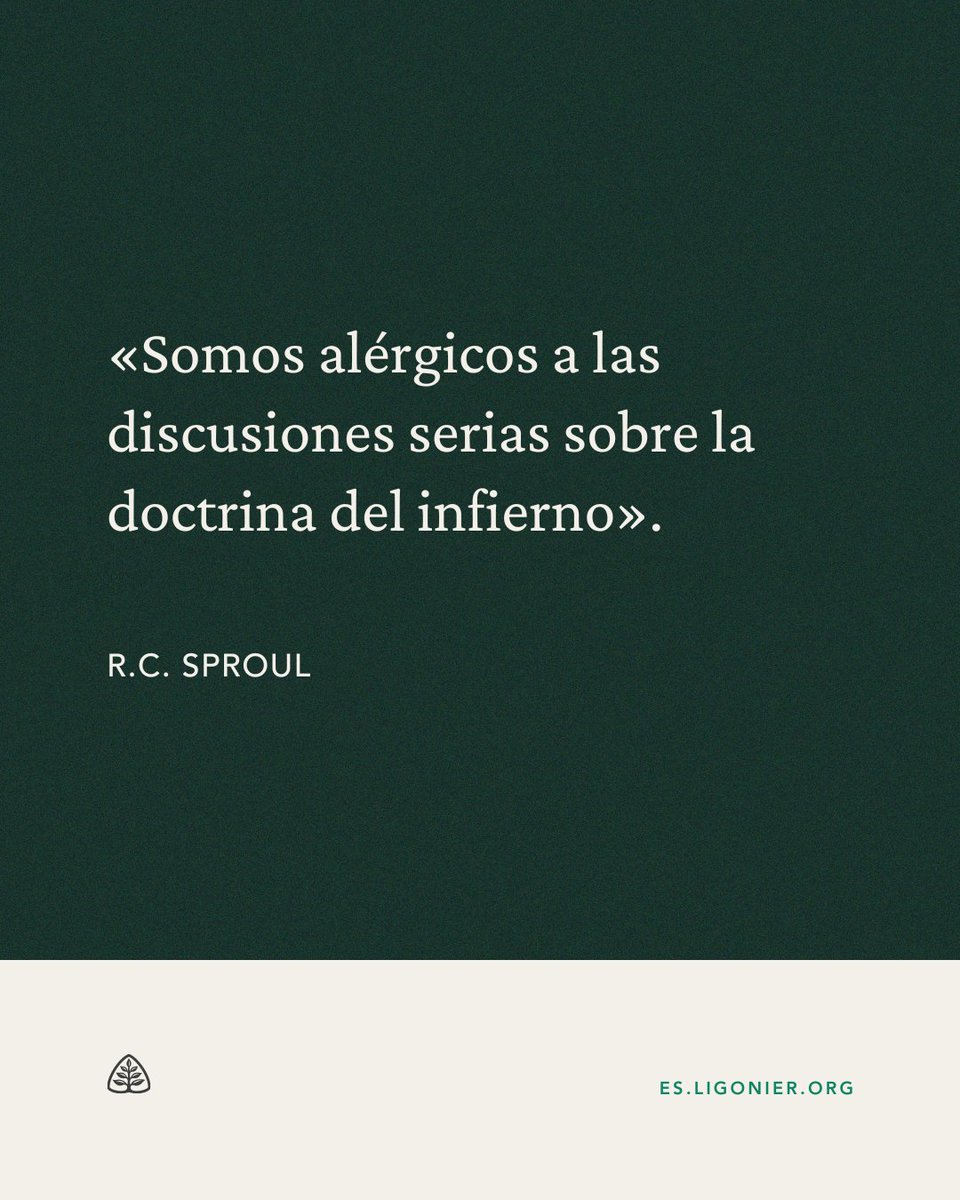 LigonierESP's tweet photo. «Somos alérgicos a las discusiones serias sobre la doctrina del infierno». —@RCSproul https://t.co/nJbPBmXJhc