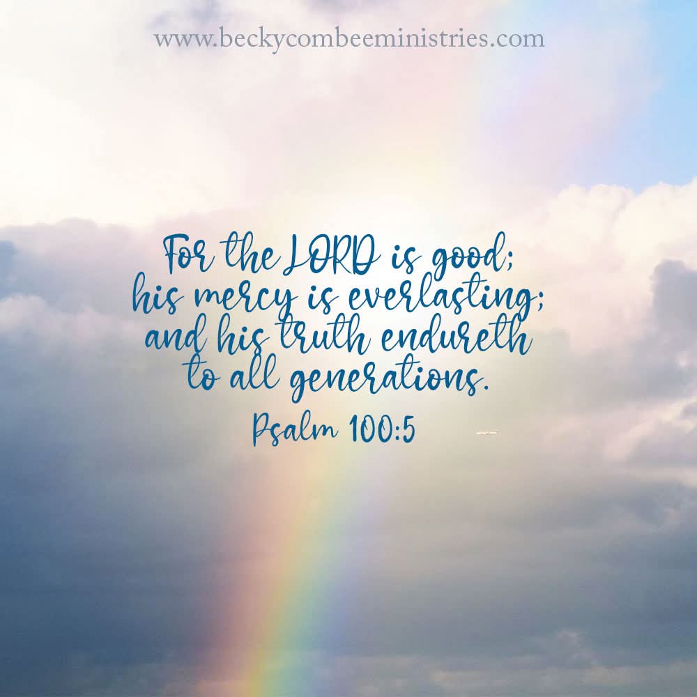 BeckyCombee's tweet photo. For the LORD is good; his mercy is everlasting; and his truth endureth to all generations. (Ps 100:5) https://t.co/1PnrRkNNff