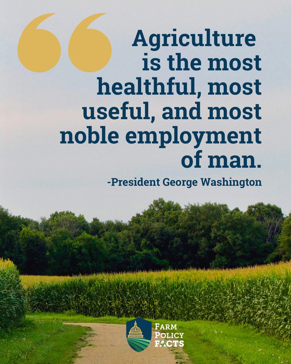 FarmPolicyFacts's tweet photo. Our first President said it best. America’s farm and ranch families are the foundation of this nation - and smart farm policies ensure we can keep this incredible tradition alive for generations to come. #ThankAFarmer https://t.co/JQpTuiGbLw