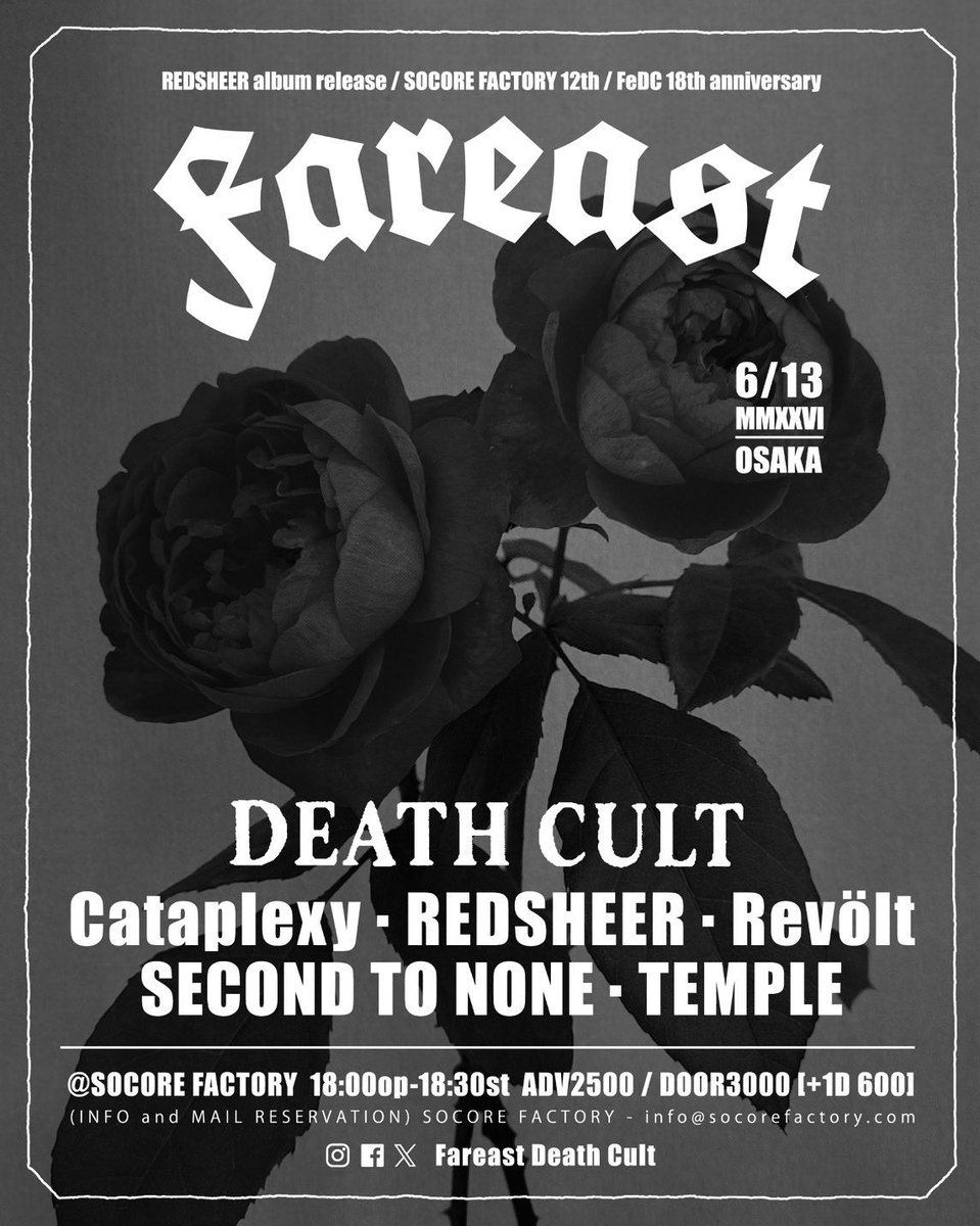 REDSHEER666's tweet photo. 来週の土曜日。心が燃えている。

Fareast Death Cult 2026 vol.02
2026.06.13(sat)

REDSHEER album release / SOCORE FACTORY 12th / FeDC 18th anniversary

Cataplexy
Revolt
SECOND TO NONE
TEMPLE
REDSHEER

OPEN 18:00 START 18:30
Reserved Ticket ¥2500+1Drink
On The Door ¥3000+1Drink https://t.co/y9BRYxJZja
