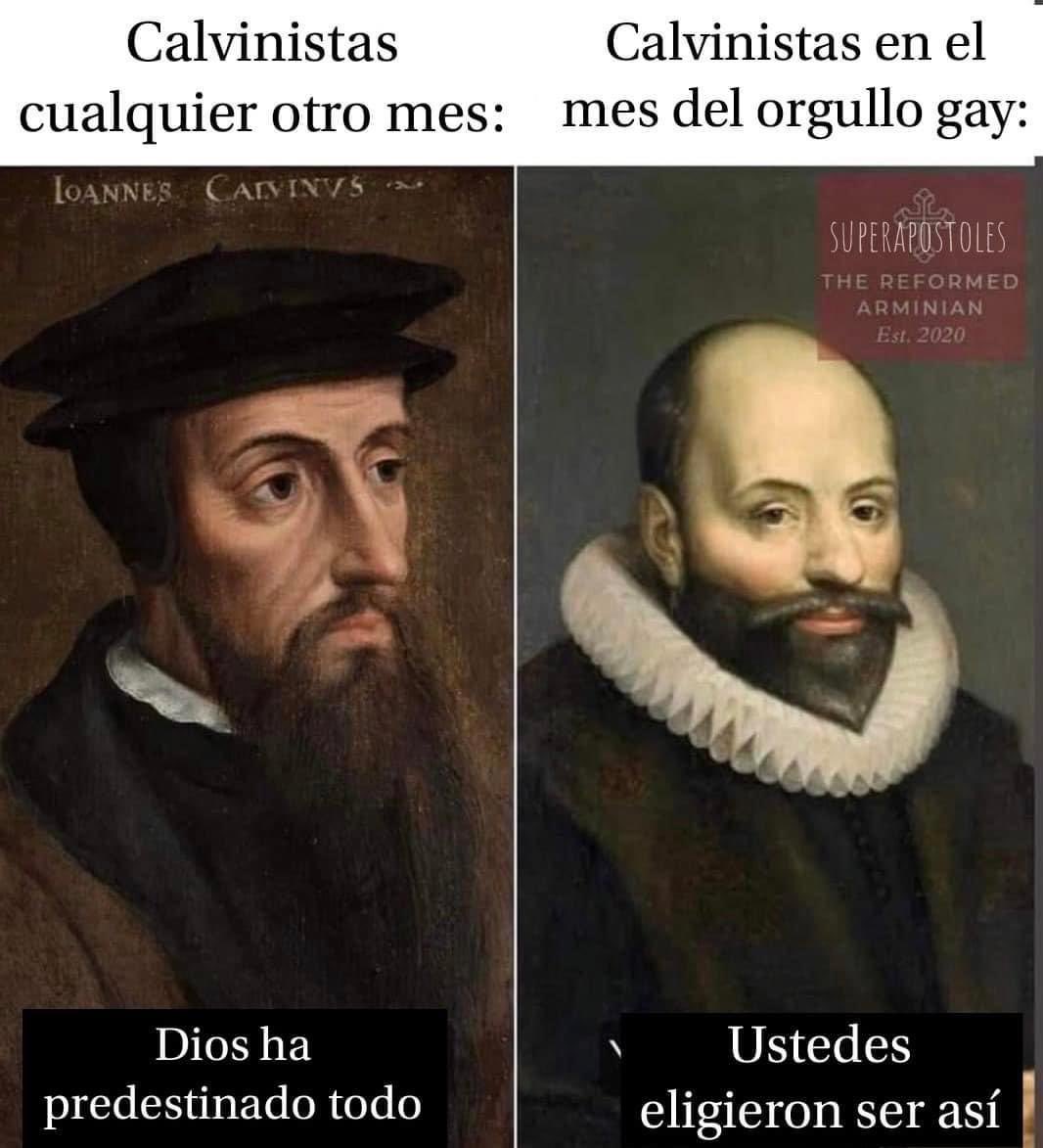 HubmaierB's tweet photo. Toca reciclar este meme, aprovechando que estamos en junio. Se les quiere mucho, compitas calvinistas. Recuerden que este es solo un meme que Dios decretó (desde antes de la fundación del mundo) que yo posteara ahora mismo 😜 https://t.co/PapEaY4hY4