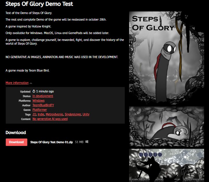 Team_BlueBirdFY's tweet photo. Hi,
the Demo of Steps Of Glory is set to release in october 28th on itch io.
Some people have already had early access to the unfinished demo for testing purposes.
That is it for now (extra: a video of a new enemy!)
#indiegame #indiegames #indieGameDeveloper #StepsOfGloryGame https://t.co/g5ST6hZxuV