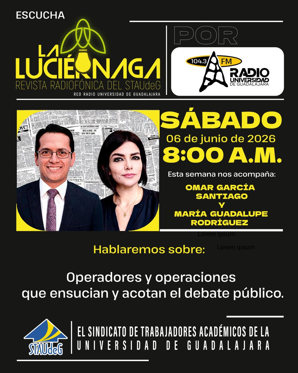 STAUdeG's tweet photo. No te pierdas este sábado la revista radiofónica del Sindicato de Trabajadores Académicos de la Universidad de Guadalajara.

📻 XHUDG-FM 104.3 f.m. @RadioUdeG 
📅 Todos los sábados.
🕗 08:00 hrs. https://t.co/OgukD1Spjg