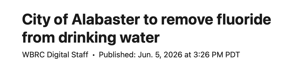 FluorideAction's tweet photo. ALABAMA - "The City of Alabaster Water Department will stop adding fluoride to the public drinking water system effective Monday, June 8, 2026.

The Alabaster Water Board said the decision was made after “careful evaluation of operational considerations, including employee safety, equipment maintenance requirements, chemical handling procedures and long-term infrastructure needs associated with the fluoridation system.”