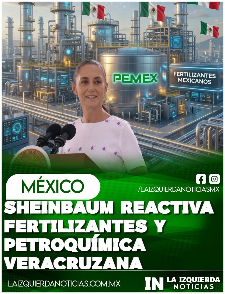 IzqNoticiasMx's tweet photo. SHEINBAUM LO HACE DE NUEVO | Desde Veracruz, la presidenta Claudia Sheinbaum arrancó una de las apuestas industriales más ambiciosas de su gobierno: la reactivación total de la industria Petroquímica y de Fertilizantes. 
>93 mil millones de pesos de inversión entre 2025 y 2030.

>Rehabilitación de 6 complejos petroquímicos, incluidas nuevas instalaciones.

>Meta: 849 mil toneladas anuales de petroquímicos.

>4 millones de toneladas de fertilizantes para el campo mexicano.

>Proyecto Etano-Etileno reactivado con 30 mil millones de inversión.

México no solo juega en el Mundial. También juega en la economía.