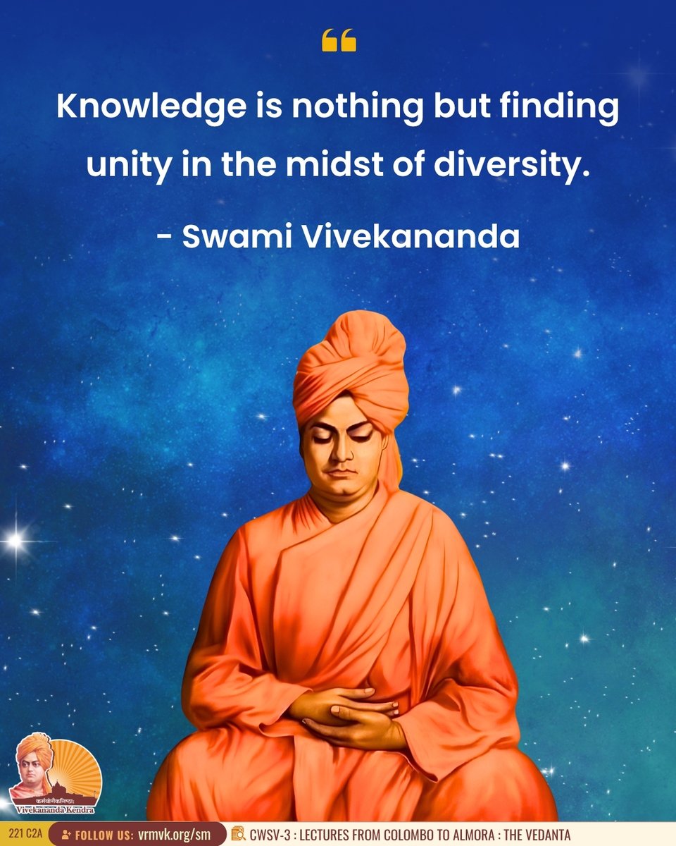 vkendra's tweet photo. Knowledge is nothing but finding unity in the midst of diversity.

- Swami Vivekananda
{CWSV-3 : Lectures From Colombo to Almora : The Vedanta}

#VivekanandaKendra #Spirituality https://t.co/Vil4fB1uHs