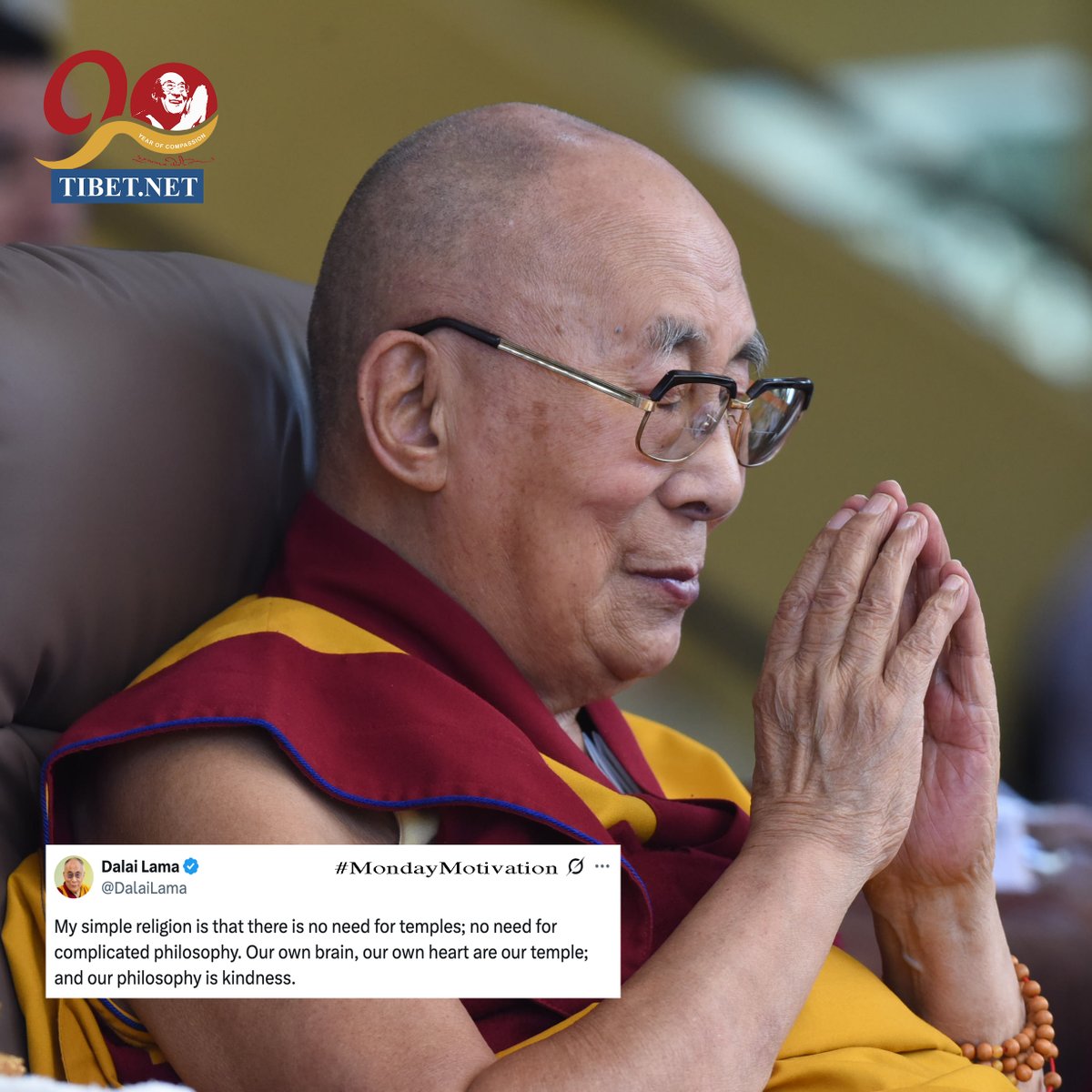 CTA_TibetdotNet's tweet photo. "My simple religion is that there is no need for temples; no need for complicated philosophy. Our own brain, our own heart, are our temple, and our philosophy is kindness," said His Holiness the 14th Dalai Lama. #MondayMotivation https://t.co/TIQzCn2q7h