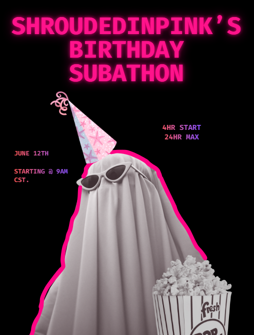 ShroudedInPink's tweet photo. Have to move my subathon to the 12th instead of the 19th https://t.co/VDw748BWIt