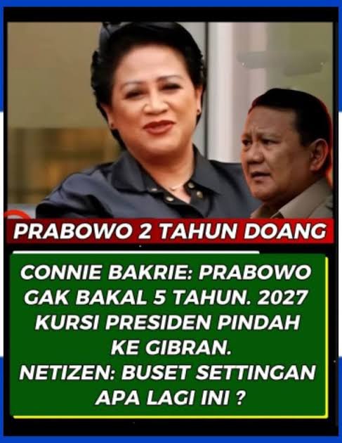indepenSumatera's tweet photo. Konspirasi Connie Bakrie Terbukti? Prabowo Cuma 2 Tahun, Gibran Siap Naik Takhta.

Wak, masih ingat nggak konspirasi yang dilontarkan Connie Rahakundini Bakrie dulu? Dia bilang Prabowo cuma bakal jadi presiden 2 tahun aja, lalu digantikan Gibran. Waktu itu awak cuma golak mgekeh aja wak, Mustahil lah, Jokowi gitu kok tega, jokowi kan orang baik. Tapi sekarang, lihat kenyataan di depan mata, tanda-tanda makin kuat.

4 bulan lagi Prabowo genap 2 tahun. Di bulan Juni ini, isu kejatuhan, ekonomi mau tergulin², dan tekanan politik seolah makin kuat wak. Kalau benar skenario itu terjadi  Prabowo diturunkan dan digantikan Gibran,kalian setuju nggak? Mau apa nggak?

Aku awak lebih baik bubar negara ini keliatannya itu lebih masuk akan dibandingkan harus di pimpin gibran.