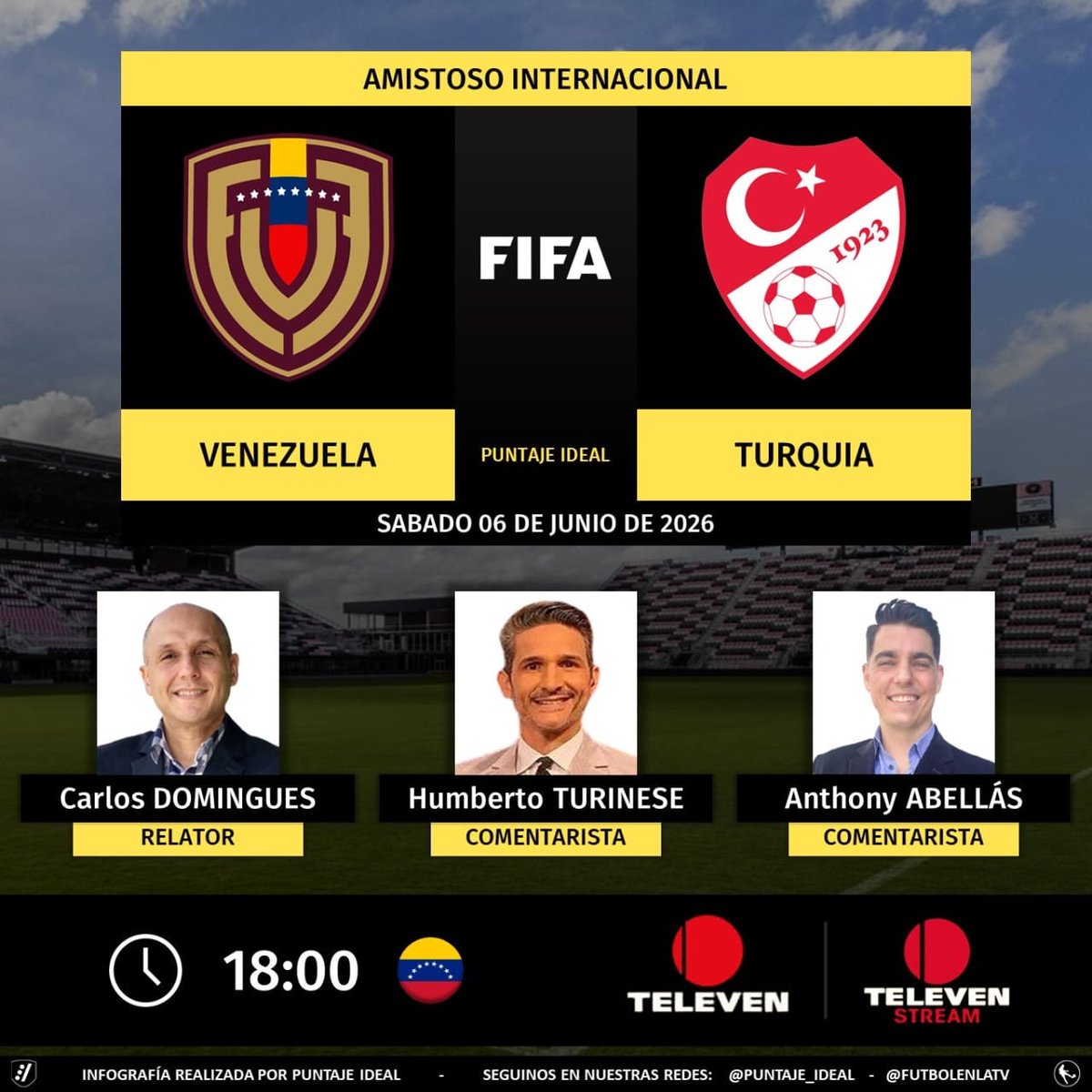 Puntaje_Ideal's tweet photo. ⚽ #Amistoso | 🇻🇪 #Venezuela vs. #Turquía 🇹🇷
🎙️ Relator: @CDominguesP
🎙️ Comentaristas: @hturinese - @AnthonyAbellas 
📺 @Canal_Televen 🇻🇪
💻📱 Televen Stream 🇻🇪
🤳 #TelevenEsVinotinto - #LNF 
Dale RT 🔃 https://t.co/x5YEGFHVB2