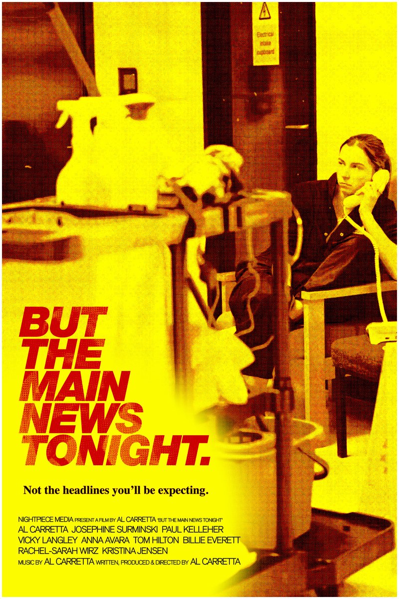 alcarretta's tweet photo. Here's the main artwork for my 26th indie feature 'But The Main News Tonight' which premieres in EdFringe this August Technically it's still 'in test' but it won't be changing much. 
https://t.co/TGYGHZ2nL9 https://t.co/kFfXLxKm5b