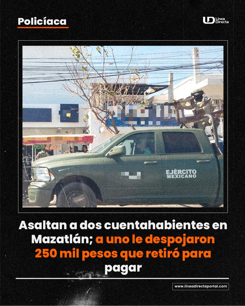linea_directa's tweet photo. 🚨👥 Asaltan a dos cuentahabientes en Mazatlán; a uno le despojaron 250 mil pesos que retiró para pagar 💰
#Asalto #Inseguridad #Mazatlán #Despojo #Retiró #Policiaca https://t.co/LkNOWPmTIm