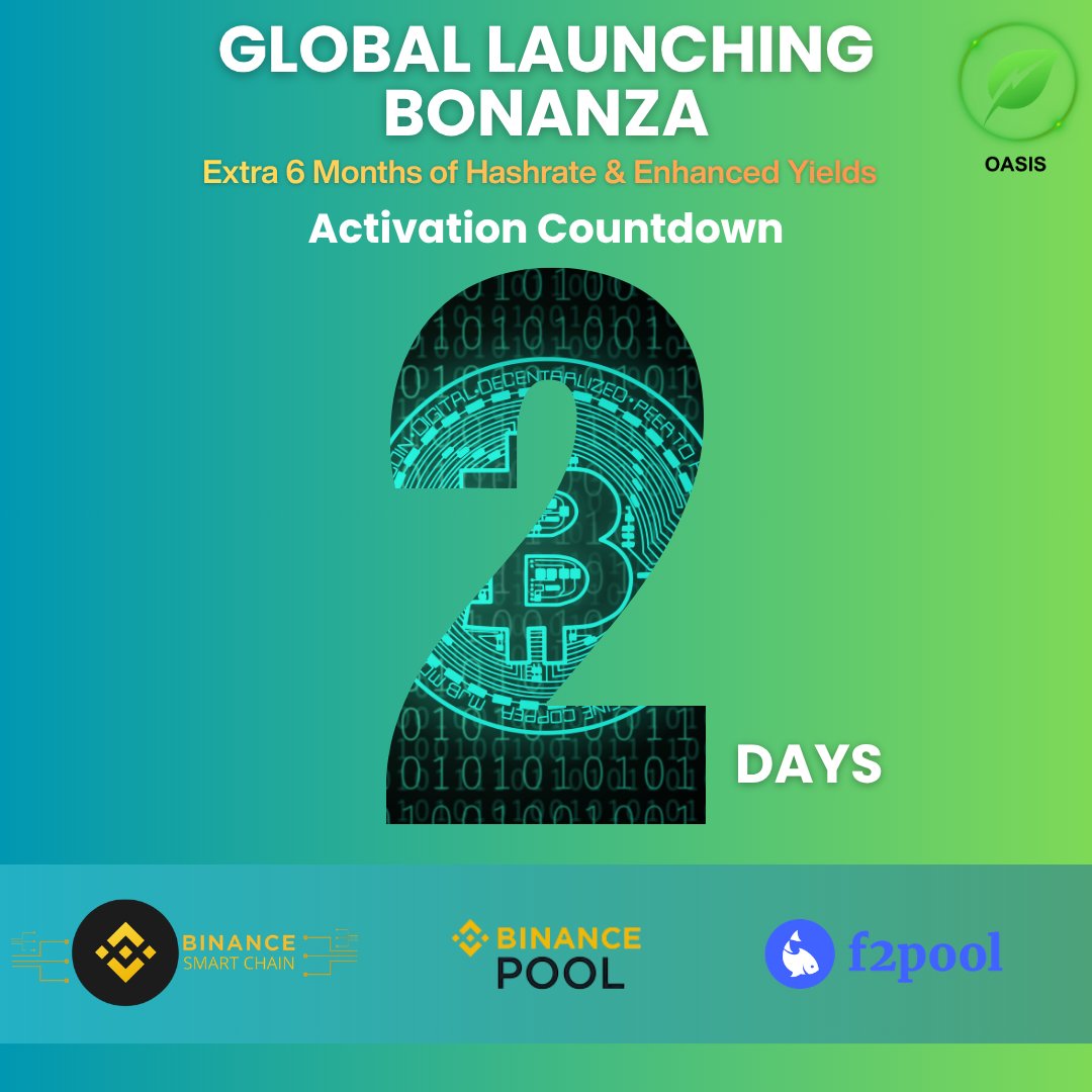 OasisCoreINC's tweet photo. 🚀 【2-Day Countdown】Global Launching Bonanza
 Join the OASIS Global Launching Festival to unlock an Extra 6 Months of Hashrate & Enhanced Yields!
⚠️ Limited to 100 slots, first come, first served! Once slots are sold out, the system will automatically revert to the standard 24-month contract. 
🤝 Top-tier ecosystem support: Jointly powered by Binance Smart Chain, Binance Pool, and f2pool

🔥 Last 2 days! Hurry up and register on our DApp: 
🔗 China Mainland Access: https://t.co/jvyyJyQETc
🔗 International Access: https://t.co/Ygpp12oUNy