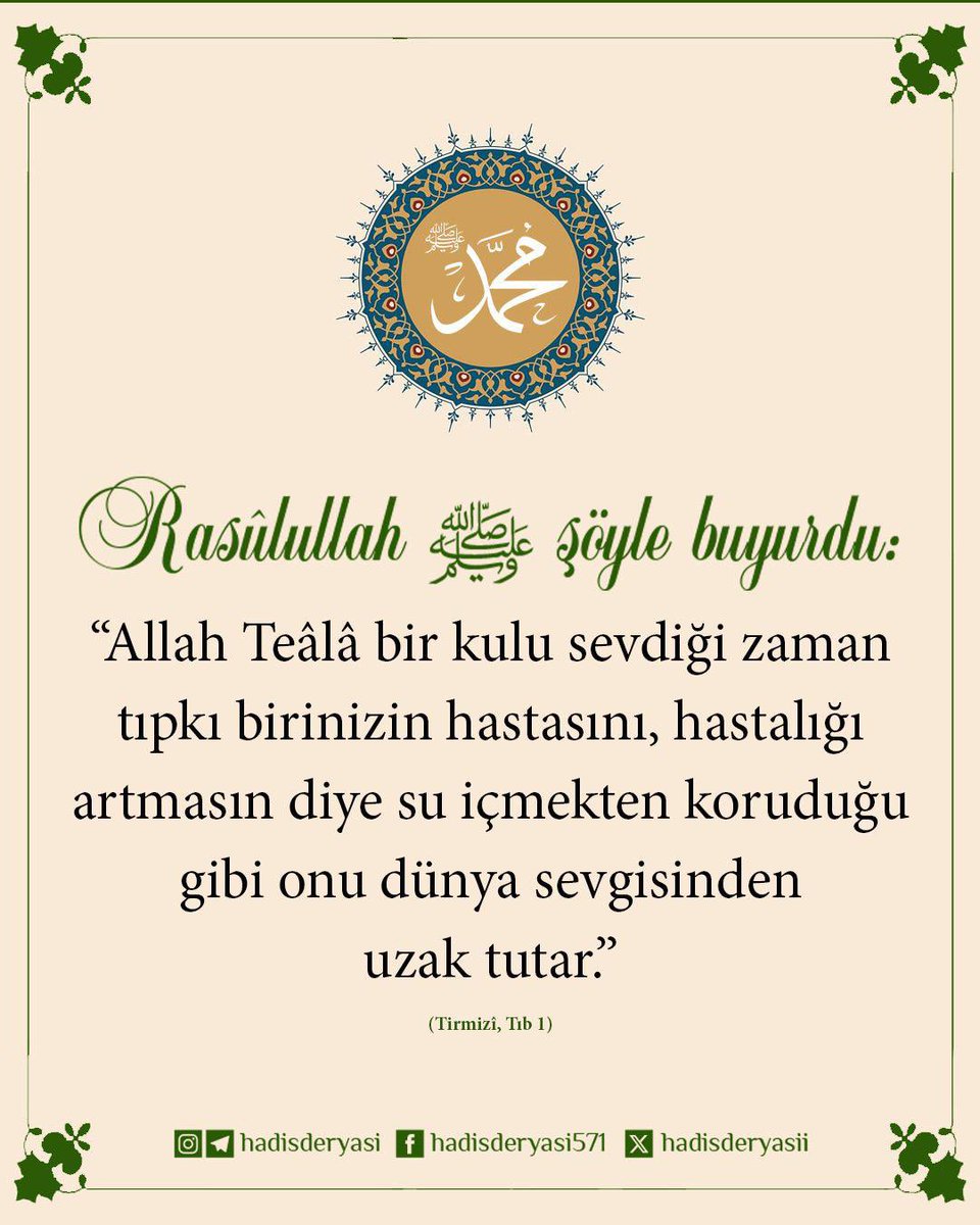 hadisderyasii's tweet photo. Rasûlullah ﷺ şöyle buyurdu:

“Allah Teâlâ bir kulu sevdiği zaman tıpkı birinizin hastasını, hastalığı artmasın diye su içmekten koruduğu gibi onu dünya sevgisinden uzak tutar.” (Tirmizî, Tıb 1) https://t.co/bJPqcgq8no
