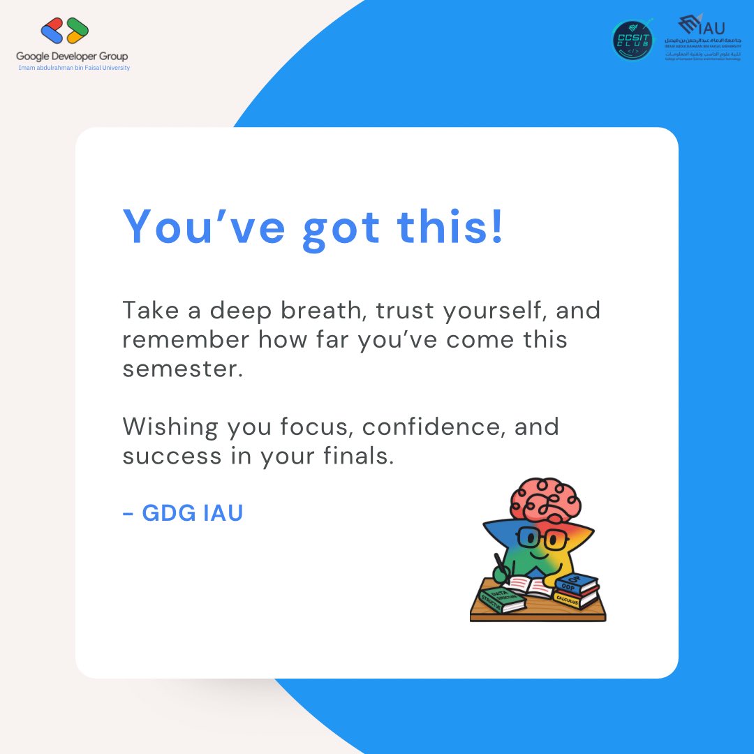 GDG_IAU's tweet photo. GDG wishes you success in your finals! 📚 
May all your hard work and dedication pay off. Stay confident, stay focused, and do your best 💙

#GDG #CCSIT_CLUBS #IAU_CCSIT #جامعة_الإمام_عبدالرحمن_بن_فيصل https://t.co/pXOkVSVO3h