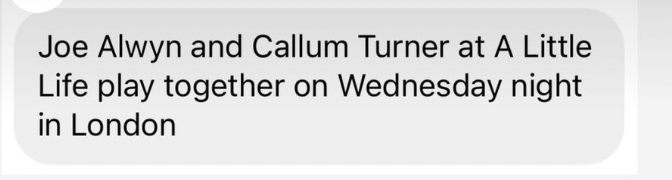 AlwynStyled's tweet photo. Your reminder that Joe and Callum went to see A Little Life in the West End in May 2023 🥲 https://t.co/SCaUhJ8XFl