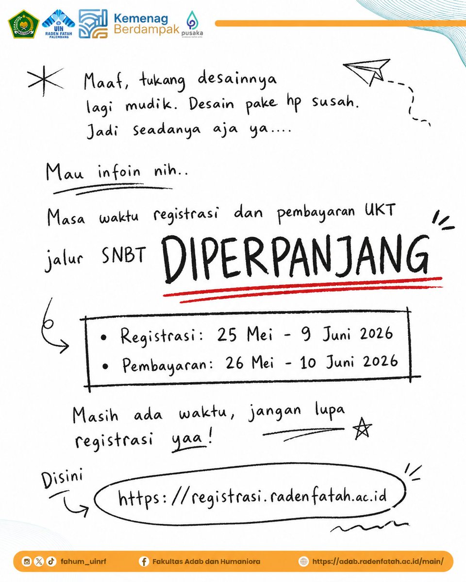 fahum_uinrf's tweet photo. 📢 Psst... ada kabar baik!

Masa registrasi dan pembayaran UKT jalur SNBT DIPERPANJANG 🎉

📝 Registrasi: 25 Mei – 9 Juni 2026
💳 Pembayaran: 26 Mei – 10 Juni 2026

Masih ada waktu, jangan lupa registrasi yaa!

🌐 https://t.co/fxLfLP4Mib https://t.co/VbTpzRbXbw