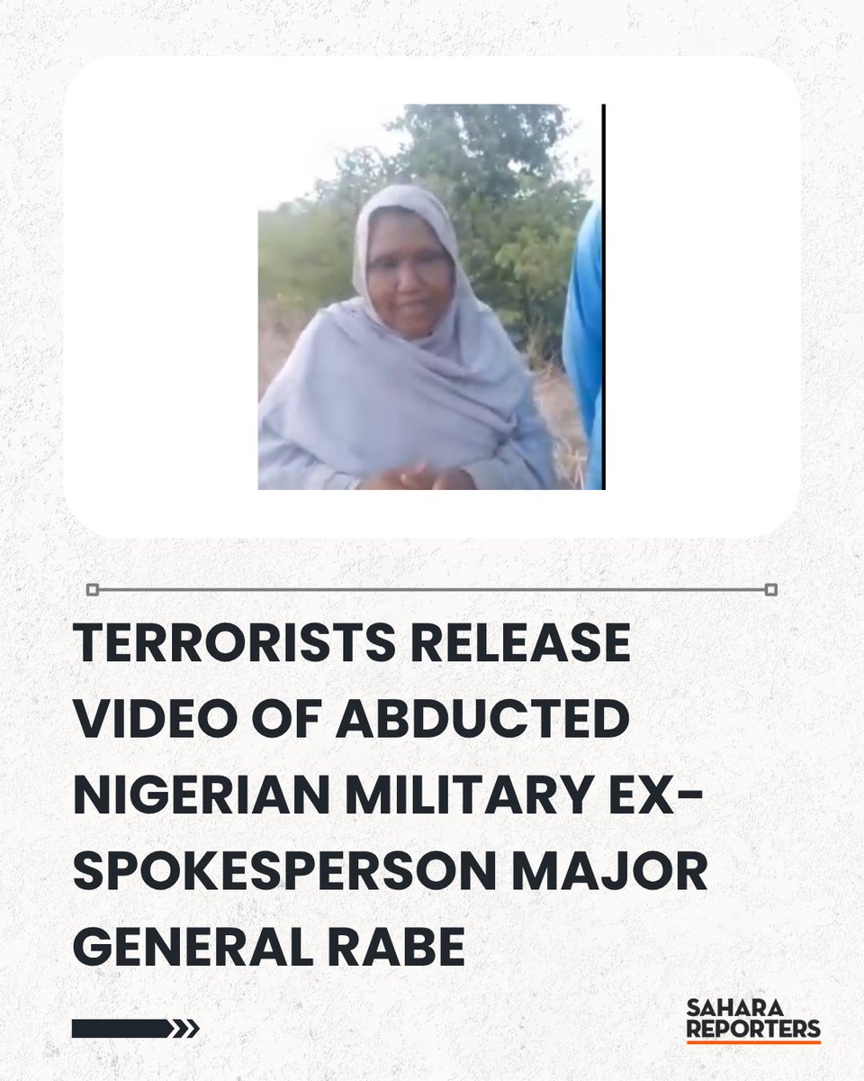 SaharaReporters's tweet photo. Terrorists Release Video Of Abducted Nigerian Military Ex-Spokesperson Major General Rabe, Wife In Captivity | Sahara Reporters https://t.co/Ws1xHNwK9s https://t.co/gLIIzRrh1k