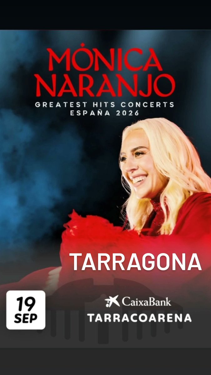 6c27a08e61744ae's tweet photo. MÓNICA NARANJO en concierto #GreatestHitsConcerts 🇪🇦 sus Grandes Éxitos:
☆ 19 sept. #TARRAGONA
#Cataluña #Catalunya
🎫 https://t.co/u1eb4CUl7k
Premio Ticketmaster al Mejor Director Nacional en 2025
#Reus #Salou #CostaDorada #Amposta #Tortosa #Sitges #Cambrils #Lleida #Barcelona https://t.co/7I1BHWRZlQ