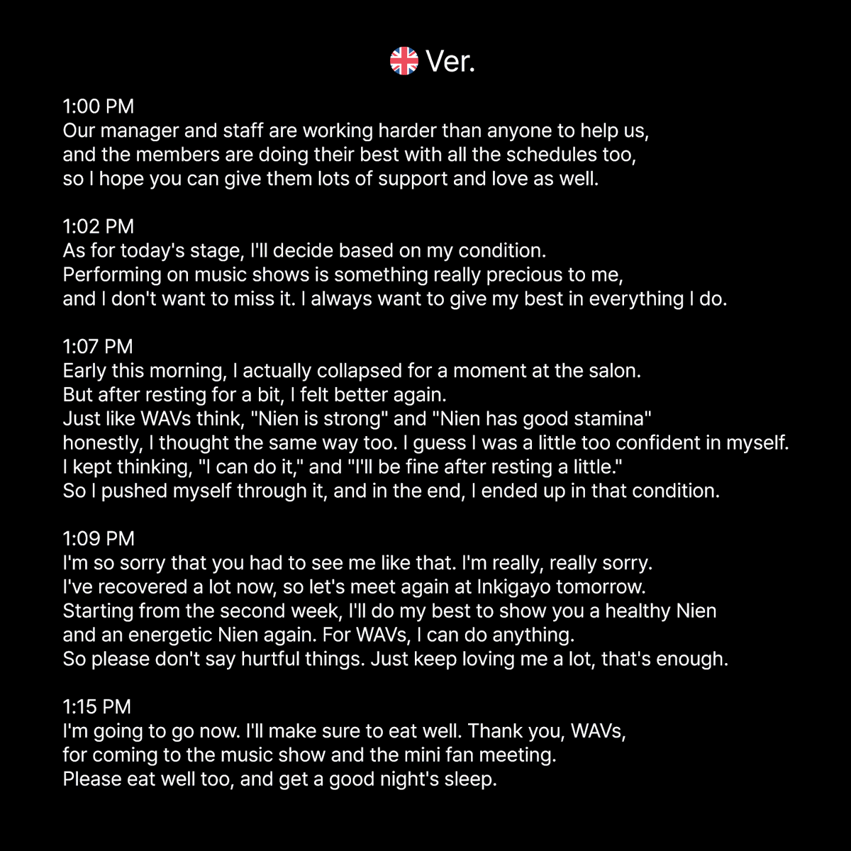 CPS_1997's tweet photo. "Translation of Nien's Fromm messages today
(as seen in the images 🇬🇧🇹🇭🇯🇵) + venting a little bit.👇"

Just like I said in the post I referenced, none of this is Nien's fault, so please stop blaming yourself.
And the staff behind the scenes, the crew, and the other members aren't at fault either.

The real problem is this culture of "working as hard as possible while cutting rest time down to the bare minimum."
It's a distorted way of working that goes completely against human nature.
And it's the terrible scheduling built around that mindset that's the problem.
The company is part of the problem too.

There are actually ways to give everyone more time to rest, but the company just doesn't want to spend more money.

For example, they could simply split the hair and makeup appointments into four different salons based on the units.
That alone would give the members a lot more time to rest.
It would also reduce the workload on the hair and makeup artists and the staff.

So why hasn't anyone figured this out yet?
I honestly don't understand the company either.
Don't they have plenty of money? 🫲🤨🫱

#tripleS #트리플에스 #Nien #니엔 #ニエン
@triplescosmos  @officialmodhaus