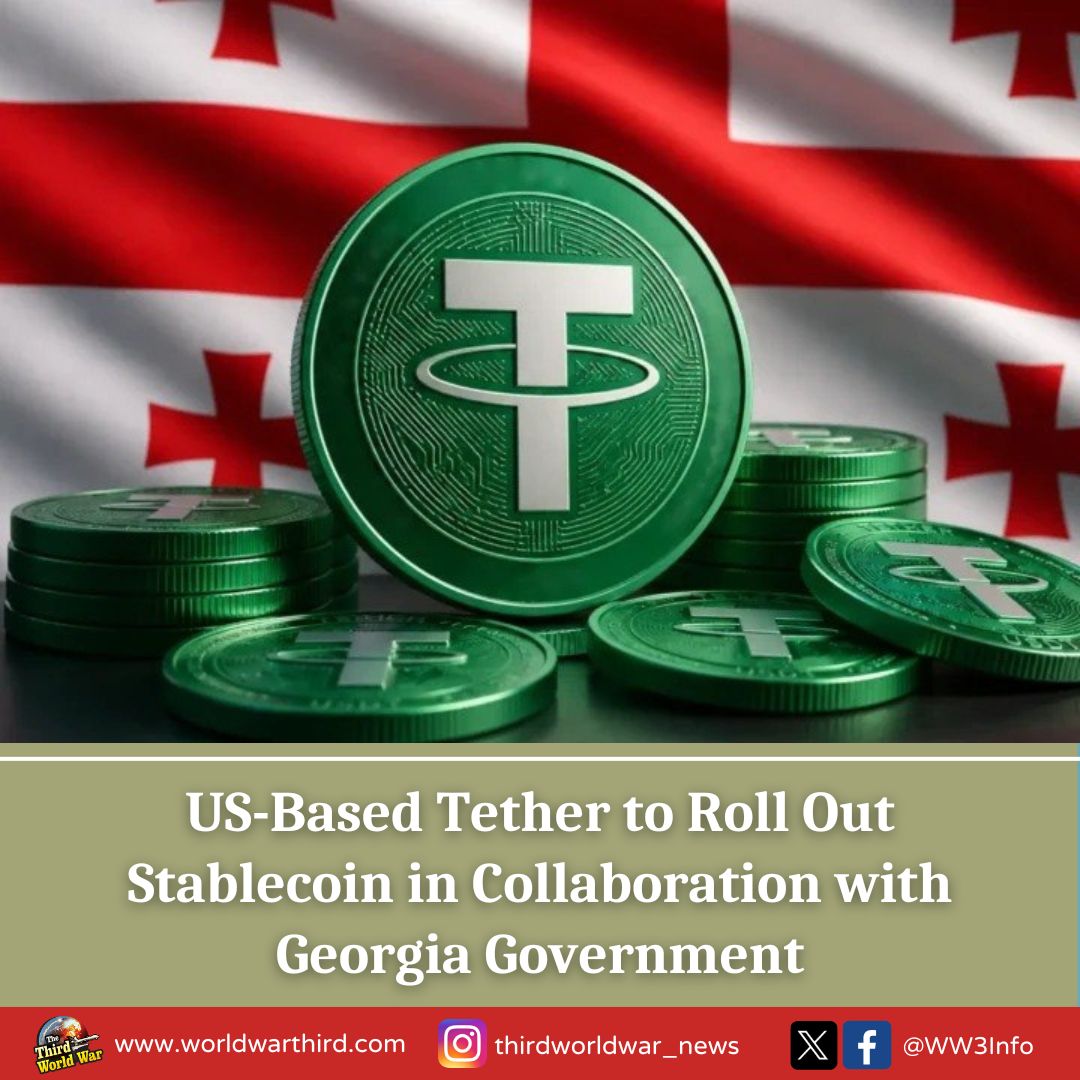 WW3Info's tweet photo. #WW3: US crypto firm @Tether has announced plans to launch a #stablecoin in partnership with Georgia govt. The #DigitalCurrency will be pegged to Georgia’s national currency, marking a rare collaboration between a private crypto company &amp; a national govt on a stablecoin project. https://t.co/HobPH9TtMU
