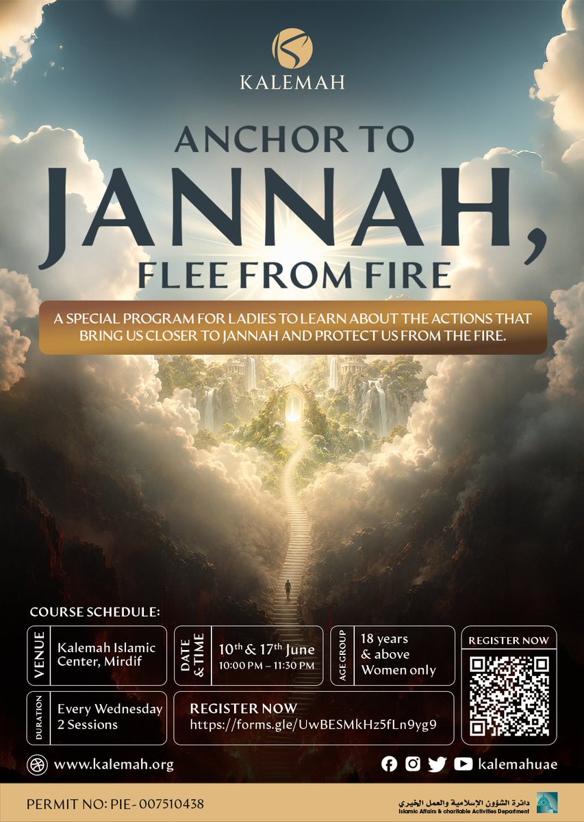 KALEMAHUAE's tweet photo. 🎉 Sisters, join us for a special 2-day workshop:

🕌 Anchor to Jannah, Flee from Fire

✨ Learn:
▪️ The reality of Hellfire and its warnings
▪️ How to protect ourselves and our families from the Fire
▪️ Reflections on Jannah and Jahannam from the Qur’an & Sunnah
▪️ Ways to strengthen our relationship with Allah

📅 10 Jun 2026 – Flee the Fire
📅 17 Jun 2026 – Anchor to Jannah

📍 Kalemah Islamic Centre, Mirdif

📌 Time Confirmation: Both sessions will be held from 10:00 AM to 11:30 AM.

🔗 Register: https://t.co/CnjgZAT7Ga

#KalemahUAE #Dubai #DXB #UAE