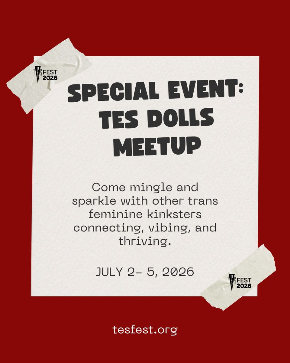 TESFest's tweet photo. 💖 Dolls, this one’s for you! Join #TESFest2026 for the TES Dolls Meetup—a special space for trans feminine kinksters to connect, share experiences, and build community. Come mingle, network, and celebrate each other in a warm, affirming vibe! ✨ https://t.co/jOQ4DOAl5s