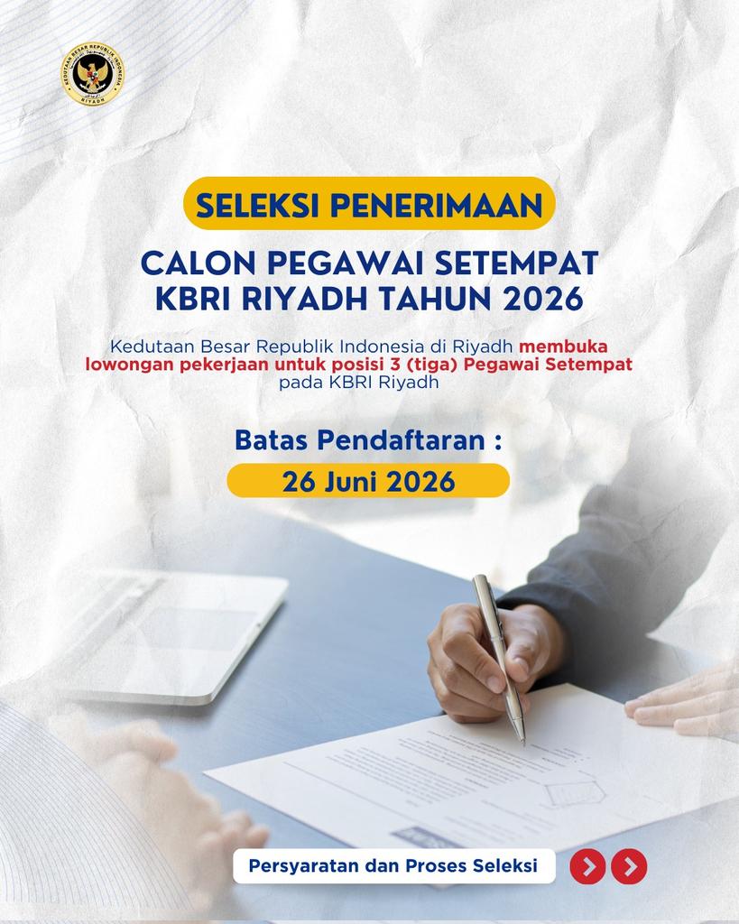 IndonesiaInRYD's tweet photo. 📄 PENGUMUMAN SELEKSI CALON PEGAWAI SETEMPAT

Kedutaan Besar Republik Indonesia (KBRI) Riyadh membuka lowongan 3 (tiga) posisi Pegawai Setempat, 

🗓️ Batas akhir pengiriman berkas: 26 Juni 2026 https://t.co/nd8JnCj8U3