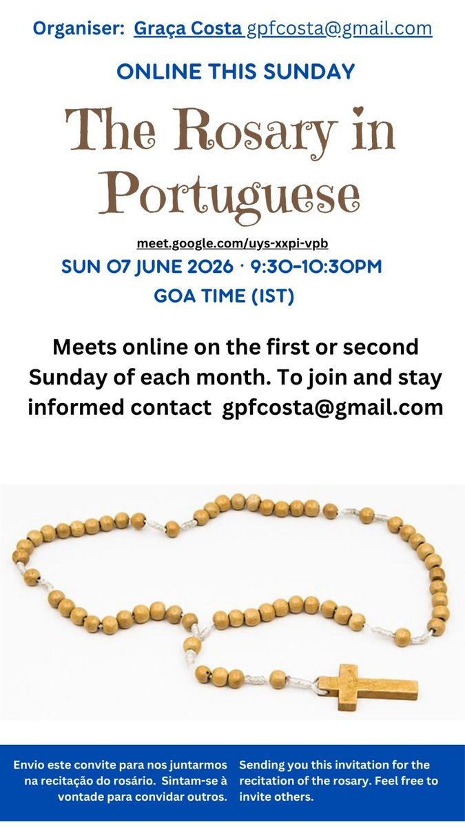 advoluntas's tweet photo. ♰ Pray the Holy in Portuguese - First Sunday of Each Month ♰

Venha rezar o Santo Terço em Português 🇵🇹 🇧🇷 🙏 

Next Rosary: 
This Sunday 7 of June 2026 at 9:30 pm Goan 🇮🇳 time. (12pm Eastern 🇺🇸) (5:00pm Lisboa 🇵🇹) (1:00pm Brasilia 🇧🇷)

More info: Graça Costa: gpfcosta@gmail.com