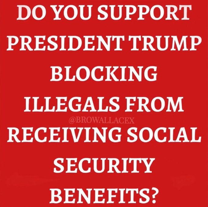 AFlorence10462's tweet photo. YES or NO?
President Trump is blocking illegals from Social Security benefits.
American seniors paid into the system their whole lives — it’s time to protect it for them! 🇺🇲 https://t.co/NfgVD6y2my