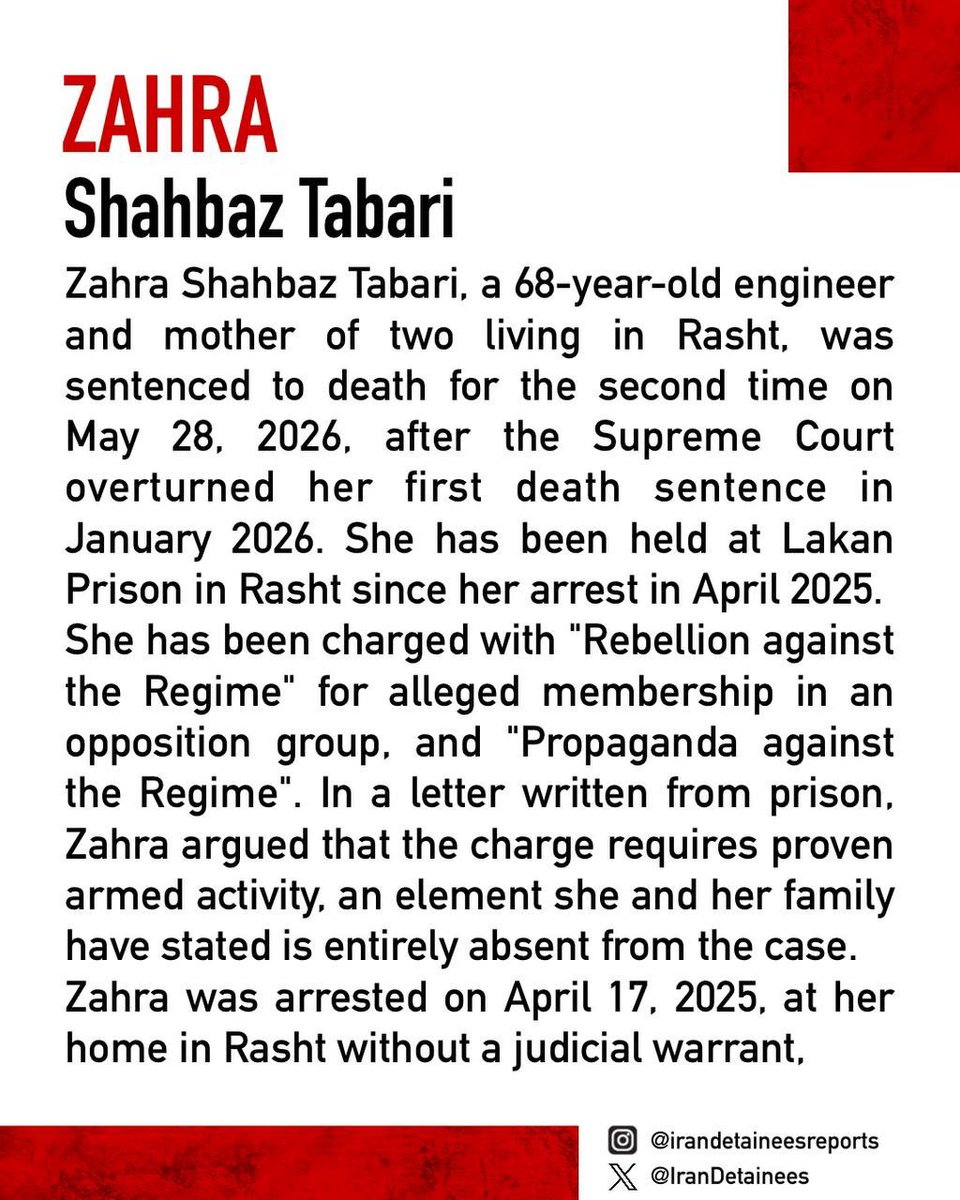 IranDetainees's tweet photo. #ZahraShahbazTabari, a 68-year-old living in Rasht and mother of two, was sentenced to death for the second time on May 28, 2026, after the Supreme Court overturned her first death sentence. Arrested in April 2025 without a judicial warrant,…

Read more in comments. https://t.co/TOA6mgd0iM