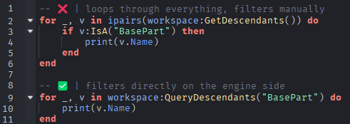 Azzury_dev's tweet photo. Stop using GetDescendants() to filter your instances. It returns everything, you loop, you :IsA()... just to keep 3 objects out of 500. 

Roblox has a built-in method called QueryDescendants. It filters directly on the engine side. Cleaner, faster.
#RobloxDev #Luau https://t.co/8DQs8xhgui