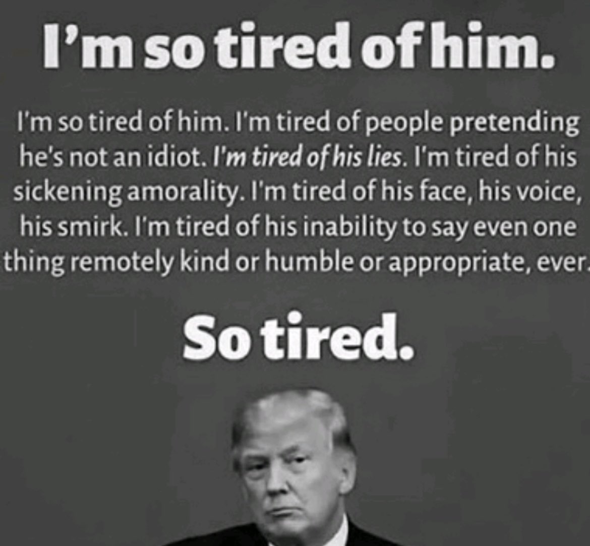 txkitas's tweet photo. @RpsAgainstTrump @MichaelCressw14 Every day, all day, we are bombarded with rap about this useless, ignorant moron. When will he leave? Please Lord save us 🙏🏻🙏🏻 https://t.co/4hAWr61wVh