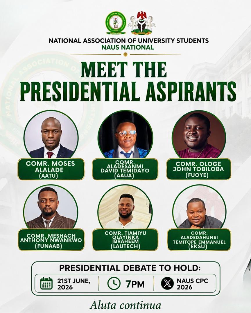 NAUSCPC2026's tweet photo. OFFICIAL ANNOUNCEMENT: NAUS 2026 PRESIDENTIAL DEBATE

The Convention Planning Committee (CPC) of the National Association of University Students (NAUS) is pleased to announce the official Presidential Debate for the NAUS 2026 National Convention.

As part of our commitment to a transparent, informed, and issue-based electoral process, this debate will provide an opportunity for delegates, stakeholders, and members of the university community to engage directly with the presidential aspirants and gain insight into their vision, agenda, and plans for the Association.

The debate will feature all cleared presidential aspirants vying for the office of National President and will serve as a platform for constructive engagement on matters affecting Nigerian university students and the future of NAUS.

Debate Details:
📅 Date: 21st June, 2026  
🕖 Time: 7:00 PM  
📍 Platform: X Space via NAUS CPC 2026 (join via 👉👉👉 https://t.co/nUv6AL040m)

We encourage all delegates, stakeholders, student leaders, and members of the Association to participate actively and follow the conversation as the aspirants present their ideas and respond to questions on key issues concerning the student community.

This debate is an important part of the democratic process and offers a valuable opportunity for informed decision-making ahead of the convention.

Join us as we engage, deliberate, and collectively shape the future of our great association.

Aluta Continua, Victoria Ascerta!

Signed:
Comr Ibrahim Mohammad Lawal
Chairman, NAUS CPC 
07089858486

Comr Akerele Greatness Abimbola
Secretary, NAUS CPC 
09031872593

➖➖➖➖➖➖➖➖➖➖➖➖➖
ANNOUNCER:
Comr @OgoIsioma 
PRO, NAUS CPC 
08133881166