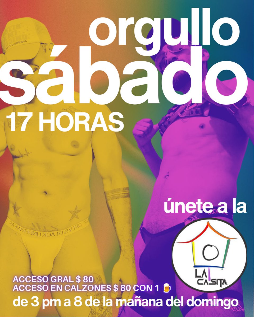 LaCasitaGay's tweet photo. SÁBADO 🌈
DE ORGULLO 
La Casita Gay.
Bienvenidos Todos 

17 HORAS CONTINUAS 
⏱️ 3 PM del sábado a 8 AM del domingo.

🎟️Acceso Gral $ 80
Acceso en calzones 🩲 $ 80 con 1 🍺.
👬Solo Hombres 

📍Calle 8 de Julio # 78
Centro GDL https://t.co/CKYLwMxt58