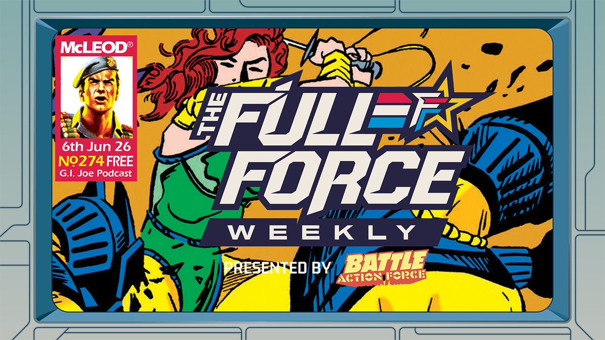 TheFullForce's tweet photo. 💥 THE FULL FORCE WEEKLY LIVE: EPISODE 274!! 💥

Join @Diagnostik80 as he rounds up all of the week's news in the world of G.I. Joe…

IT’S THE FULL FORCE WEEKLY!!

https://t.co/Sw79GxXaxS https://t.co/HcYwueDioB