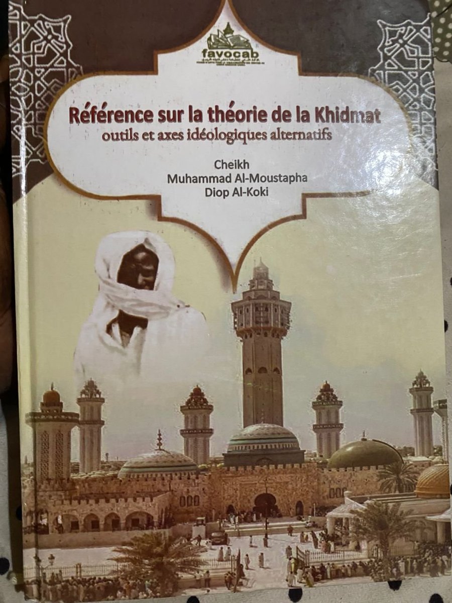 BayeFall07latyr's tweet photo. J'ai eu l'honneur de contribuer à la traduction d'une section de l'ouvrage Référence sur la théorie de la Khidmat — outils et axes idéologiques alternatifs, de Cheikh Muhammad Al-Moustapha Diop Al-Koki. https://t.co/RQ4wjsvjFI