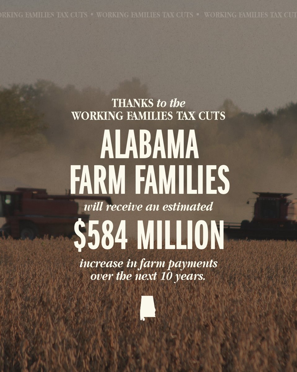 SenTuberville's tweet photo. We must never forget the farmers and producers who put the food on our tables, fuel our communities, and drive our economy.

Thanks to the Working Families Tax Cuts Act last year, Alabama farm families will receive a HUGE increase in payments. https://t.co/5qE2pCfmyb