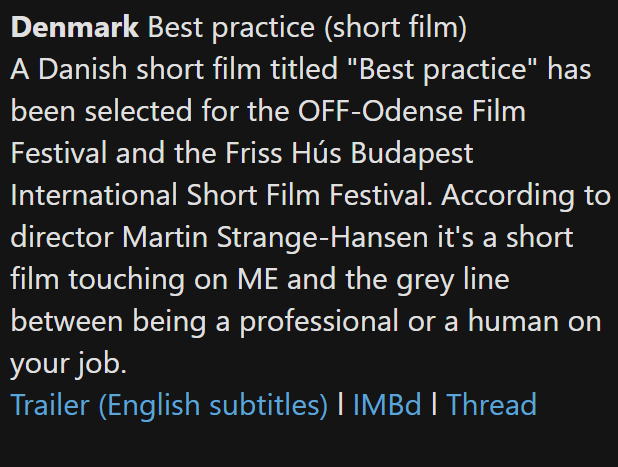 TomKindlon's tweet photo. A Danish short film titled "Best practice" has been selected for the OFF-Odense Film Festival and the Friss Hús Budapest International Short Film Festival

https://t.co/XfpQMwG3uP

https://t.co/wLJQfqaGE7

Screenshot from Science for ME weekly update

#MEcfs #PwME https://t.co/kdGV8T917w